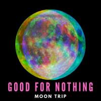 Good For Nothing_Moon Trip,Sean Wilson