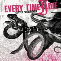Apocalypse Now And Then_Every Time I Die