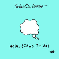 Hola, ¿Cómo Te Va?_Sebastian Romero