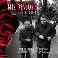 Mis Deseos por Ti_Rodrigo De La Cadena,Armando Manzanero