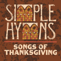 Come, Ye Thankful People, Come_Simple Hymns,Leigh Nash