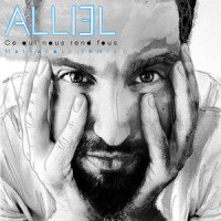 Ce qui nous rend fous_Alliel