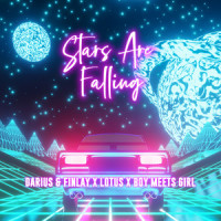 Stars Are Falling_Darius & Finlay,Lotus,Boy Meets Girl
