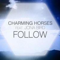 Follow_Charming Horses,Jona Bird