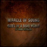 Cries of a Dead World(In Game Version)_Miracle of Sound