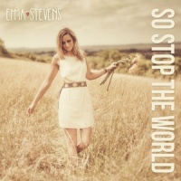 So Stop the World_Emma Stevens
