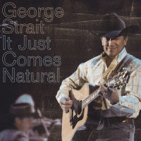 It Just Comes Natural_George Strait