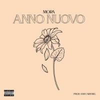 Anno Nuovo(feat. Jam Caramel)_Mora,Jam Caramel