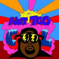 Ain't Too Cool_LunchMoney Lewis