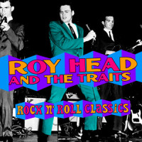 Walking All Day_Roy Head,The Traits