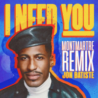 I NEED YOU_Jon Batiste