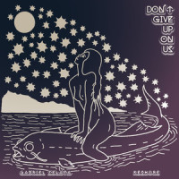 Don’t Give Up On Us_Gabriel Zelaya,keshore,Bradley Zelaya,nathanael surgbally