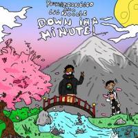Down In A Minute_YOUNG ZION 6600,Lil Noodle