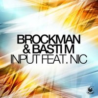 Input(feat. NIC)_Brockman,Basti M,NIC