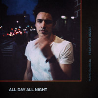 All Day All Night_Marc Scibilia,Gizzle