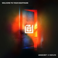 Welcome To Your Nightmare_UNSECRET,MAYLYN