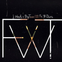 Fwt(feat. Yk Osiris)_J Woods,BigTwan100,YK Osiris