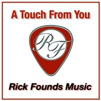 A Touch From You_Rick Founds