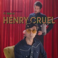 Henry Cruel(feat. Tessa Ia)_Henry D'arthenay,Tessa Ia