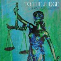 To The Judge_Saint Nine,Schmorgle,Liel Bar-Z