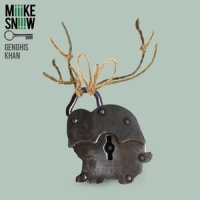 Genghis Khan_Miike Snow