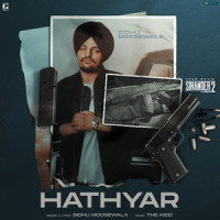 Hathyar_Sidhu Moose Wala,The Kidd