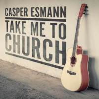 Take Me To Church_Casper Esmann