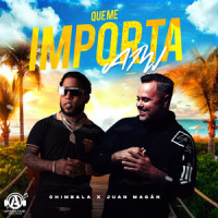 Que me importa a mi_Chimbala,Juan Magan
