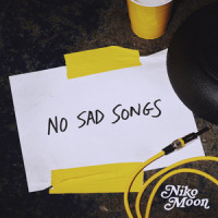 NO SAD SONGS_Niko Moon