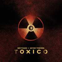 Toxico_Brytiago,Myke Towers