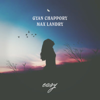 Easy_Gyan Chappory,Max Landry