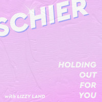 Holding out for You_Schier,Lizzy Land