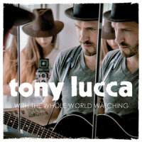 Burn It Down_Tony Lucca