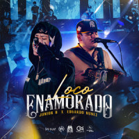 Loco Enamorado_Junior H,Edgardo Nuñez