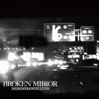 BROKEN MIRROR_BOOM BOOM SATELLITES