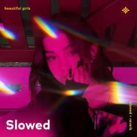 beautiful girls - slowed + reverb_Slo,Twilight,Tazzy