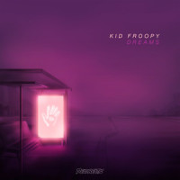 Dreams_Kid Froopy