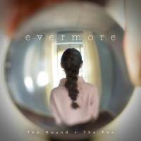 evermore_The Hound + The Fox