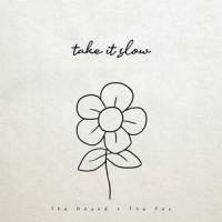 Take It Slow_The Hound + The Fox