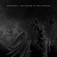 The Winter of Our Passing_Katatonia,Jonas Renkse,Anders Eriksson