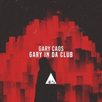 Gary in Da Club_Gary Caos