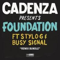 Foundation_Busy Signal,Stylo G,Cadenza
