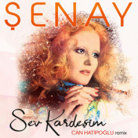 Sev Kardeşim_Şenay,Can Hatipoğlu,Şenay Yüzbaşıoğlu,Barak Wild David,Hirsch Nurit