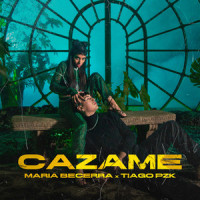 Cazame_Maria Becerra,Tiago PZK
