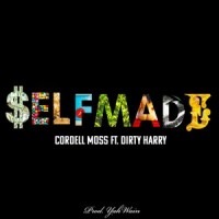 Self Made_Cordell Moss,Dirty Harry