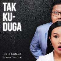 Tak Kuduga_Erwin Gutawa,Yura Yunita