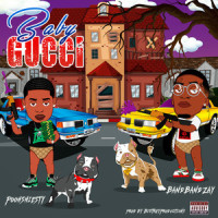 Baby GUCCI_BandBand Zay,Pooh Shiesty