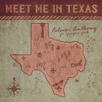 Meet Me in Texas(feat. Graycie York)_Palmer Anthony
