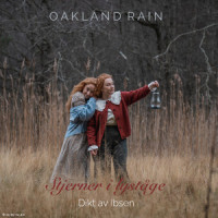 Stjerner i lyståge - Dikt av Ibsen_Oakland Rain