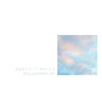 Chelsea Hotel No. 2_Sorority Noise